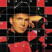In Pieces by Garth Brooks