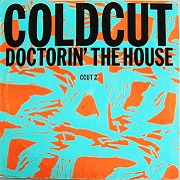 Doctorin' The House by Coldcut