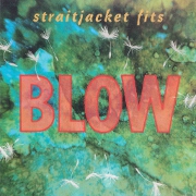 Blow by Straitjacket Fits