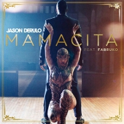 Mamacita by Jason Derulo feat. Farruko