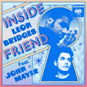 Inside Friend by Leon Bridges feat. John Mayer