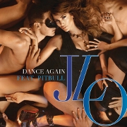 Dance Again by Jennifer Lopez feat. Pitbull