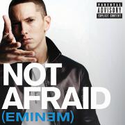 Not Afraid by Eminem