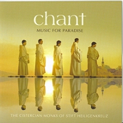 Chant: Music For Paradise by The Cistercian Monks