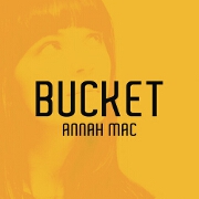 Bucket by Annah Mac
