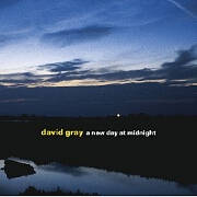 A NEW DAY AT MIDNIGHT by David Gray