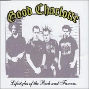 LIFESTYLES OF THE RICH AND FAMOUS by Good Charlotte