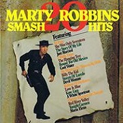 Marty Robbins 20 Smash Hits by Marty Robbins
