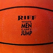 White Men Can't Jump by Riff