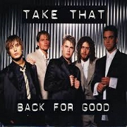 Back For Good by Take That