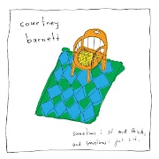 Sometimes I Sit And Think, And Sometimes I Just Sit by Courtney Barnett