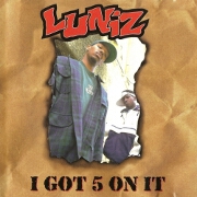 I Got 5 On It by Luniz