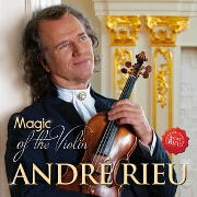 Magic Of The Violin by Andre Rieu