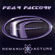 Remanufacture by Fear Factory