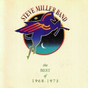 The Best Of 1968 - 1973 by Steve Miller Band