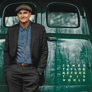 Before This World by James Taylor