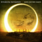 Dark Before Dawn by Breaking Benjamin
