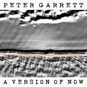 A Version Of Now by Peter Garrett