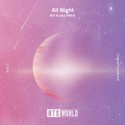 All Night (BTS World Original Soundtrack) Pt. 3 by BTS And Juice WRLD