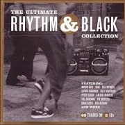 THE ULTIMATE RHYTHM & BLACK COLLECTION