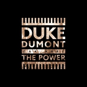 The Power by Duke Dumont And Zak Abel