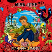 Bad Luck Party by Miss June