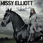 Respect M.E. by Missy Elliott