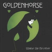WAKE UP BROTHER by Goldenhorse