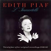 L'IMMORTELLE by Edith Piaf