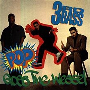 Pop Goes The Weasel by 3rd Bass