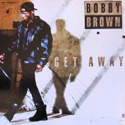 Get Away by Bobby Brown