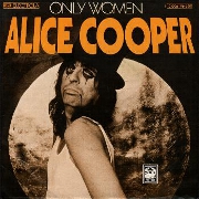 Only Women by Alice Cooper