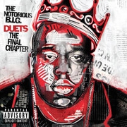 Duets: The Final Chapter by Notorious BIG