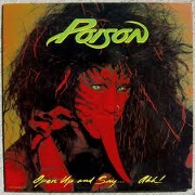 Open Up And Say . . . Aah! by Poison