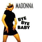 Bye Bye Baby by Madonna