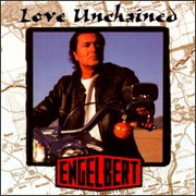 Love Unchained by Engelbert Humperdinck