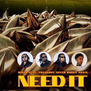 Need It by Migos feat. YoungBoy Never Broke Again