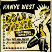 Gold Digger by Kanye West feat. Jamie Foxx
