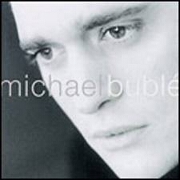 MICHAEL BUBLE by Michael Buble