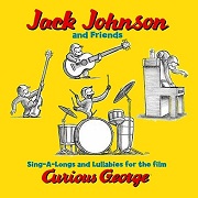 Sing-Alongs And Lullabies: Songs For Curious George by Jack Johnson