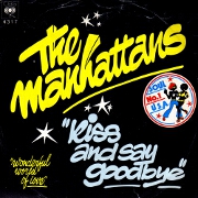 Kiss And Say Goodbye by Manhattans