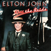 Kiss The Bride by Elton John