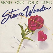 Send One Your Love by Stevie Wonder
