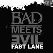 Fast Lane by Bad Meets Evil