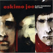 Black Fingernails, Red Wine by Eskimo Joe