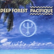 PACIFIQUE by Deep Forest