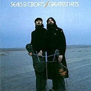 Greatest Hits by Seals and Crofts