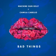 Bad Things by Machine Gun Kelly And Camila Cabello