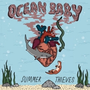 Ocean Baby by Summer Thieves