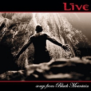 Songs From Black Mountain by Live